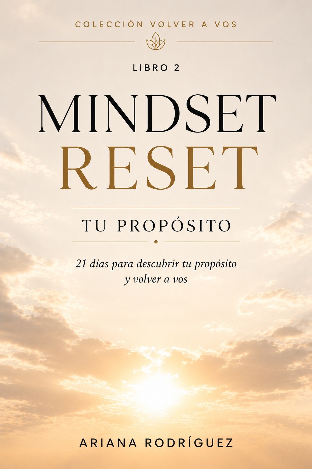 Mindset Reset: Tu Propósito